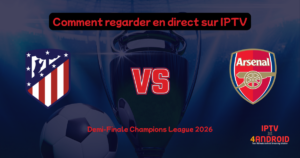 iptv premium arsenal atletico champions league 2026